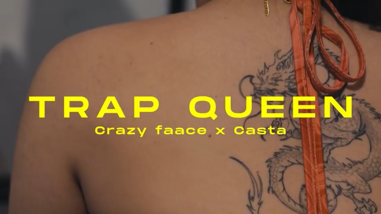 CRAZYFAACE ft. @casta2t - Trap Queen (Official Video)