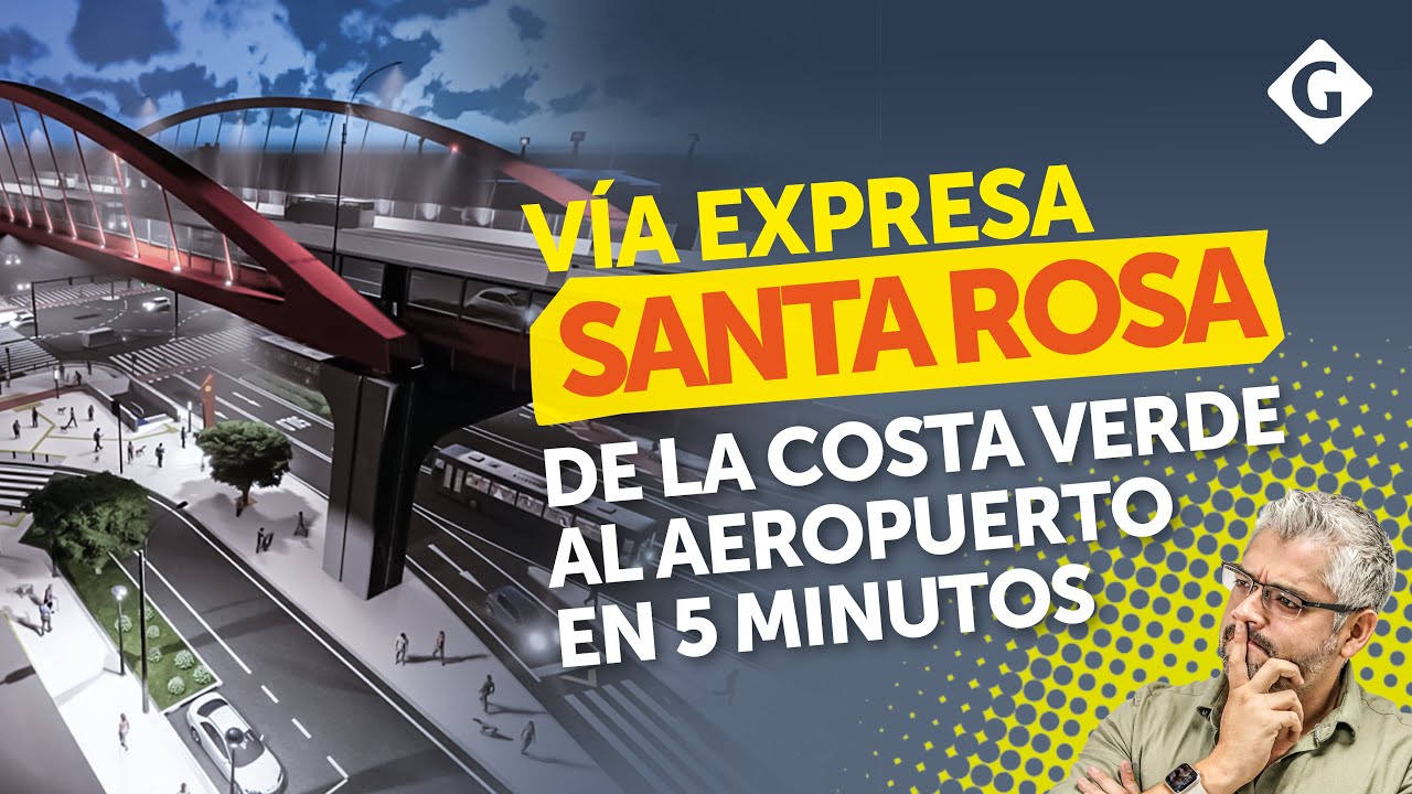 Vía Expresa Santa Rosa: Conexión entre la Costa Verde y el Aeropuerto Jorge Chávez|Directo a la vena