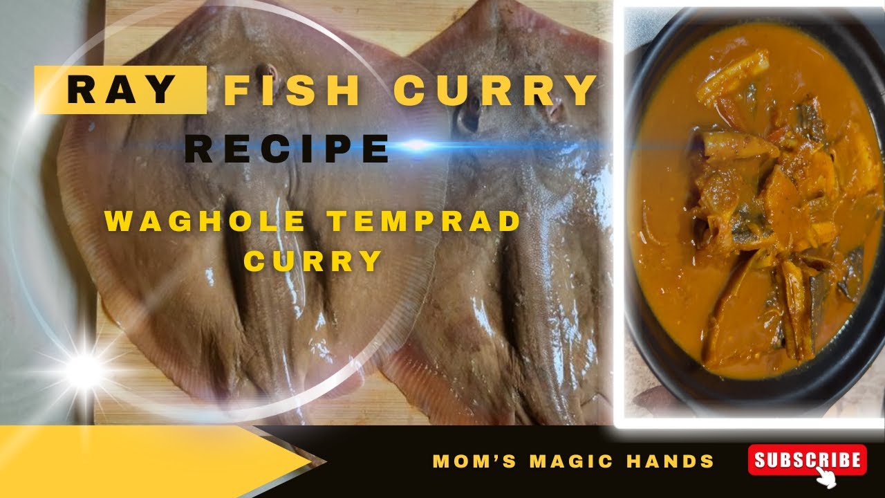 Ray fish Curry| Goan Waghole Temprad Curry |Kite fish