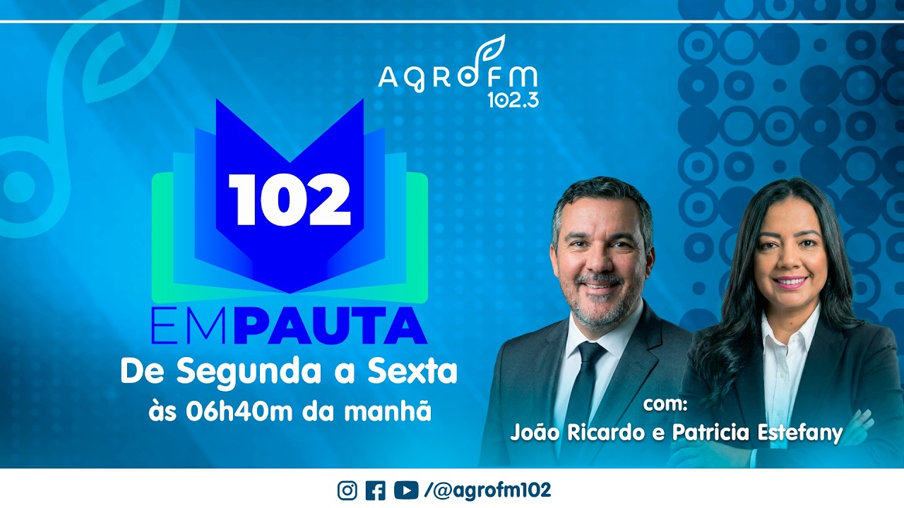 102 em Pauta - Agro FM 102 (16/03/2026)