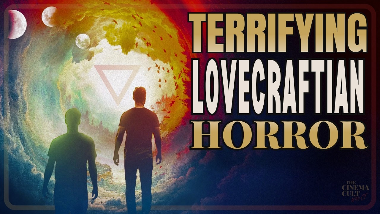 Cosmic Horror Movies That Will RUIN Your Sense of REALITY
