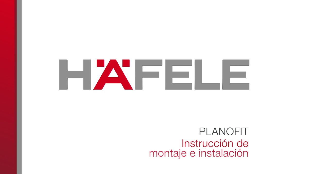 PLANOFIT HÄFELE - Instrucción de montaje e instalación sistema Planofit.