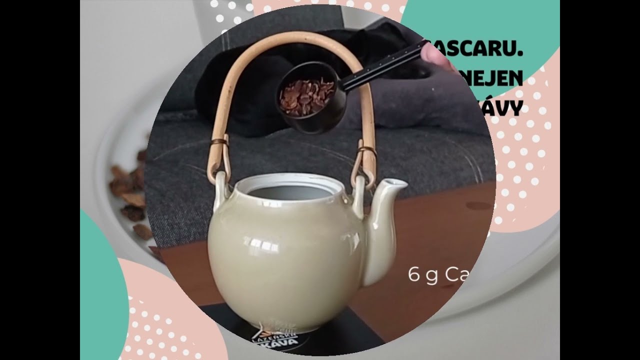 př&iacute;prava cascara čaje