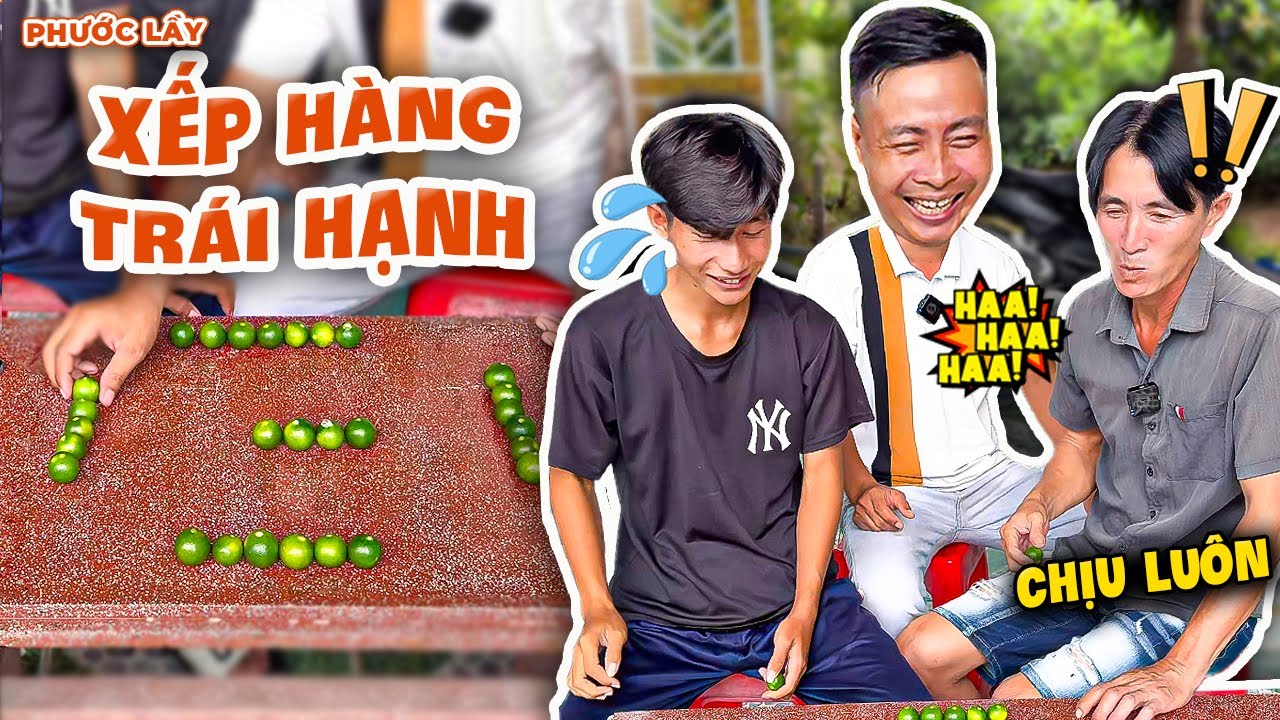 Sắp Xếp Trái Hạnh - Thử Thách Trí Tuệ Khiến 2 Cậu Cháu 