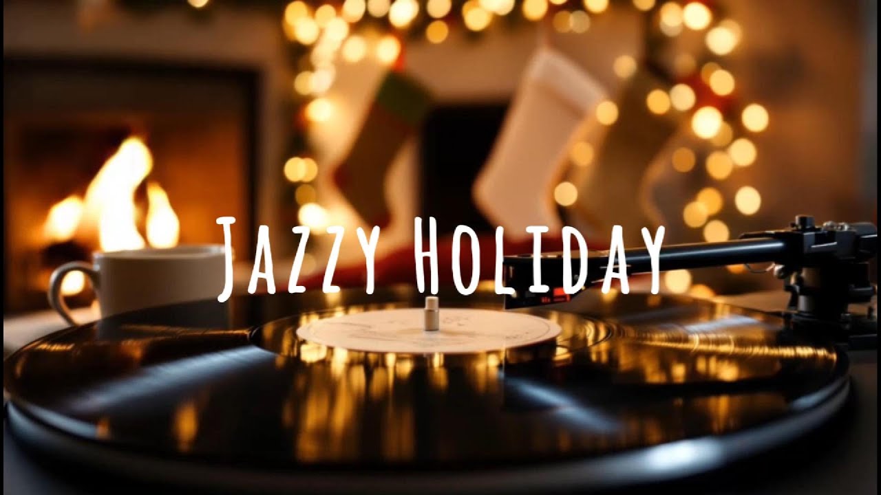 Jazzy Holiday Music - Cozy Christmas Jazz for Study, Work & Relaxation 🎄☕