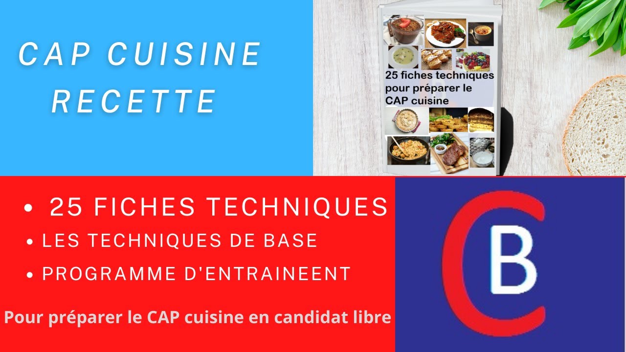 CAP cuisine recettes. 25 fiches techniques pour se préparer en candidat libre.