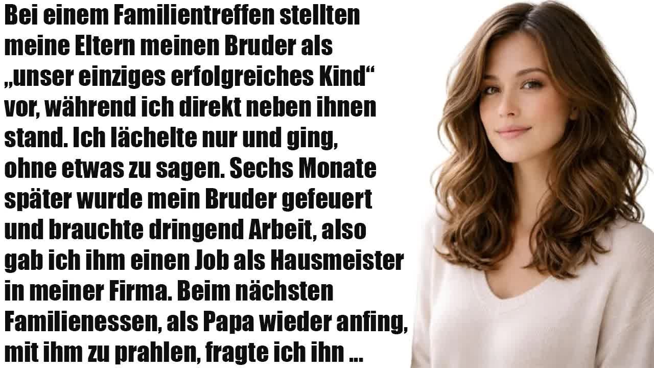 Bei einem Familientreffen stellten meine Eltern meinen Bruder als „unser einzig erfolgreiches Ki