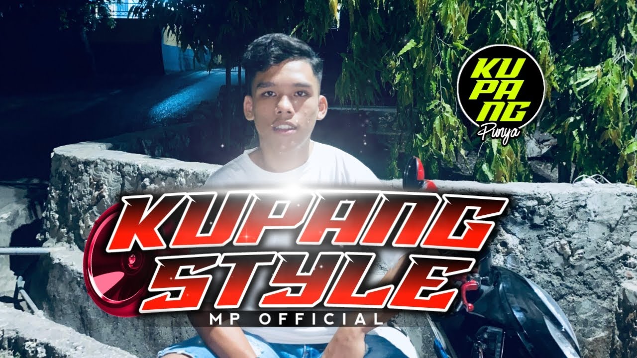DJ KUPANG STYLE 2024!!! (MP KUPANG PUNYA)