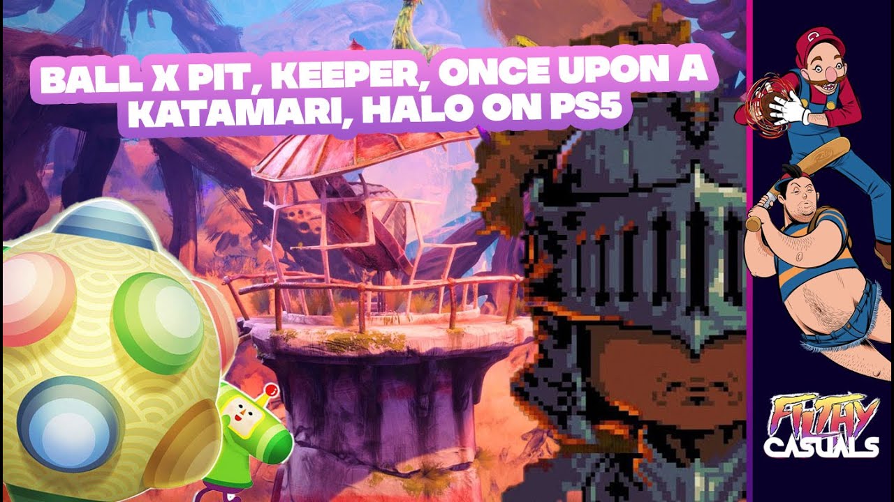 Ball X Pit, Keeper, Once Upon A Katamari, Halo on PS5