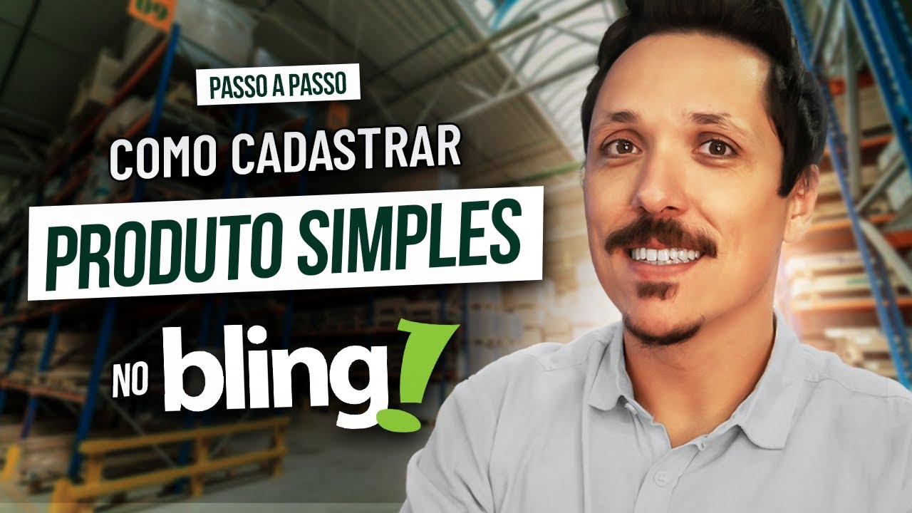 Como CADASTRAR PRODUTO SIMPLES no Bling