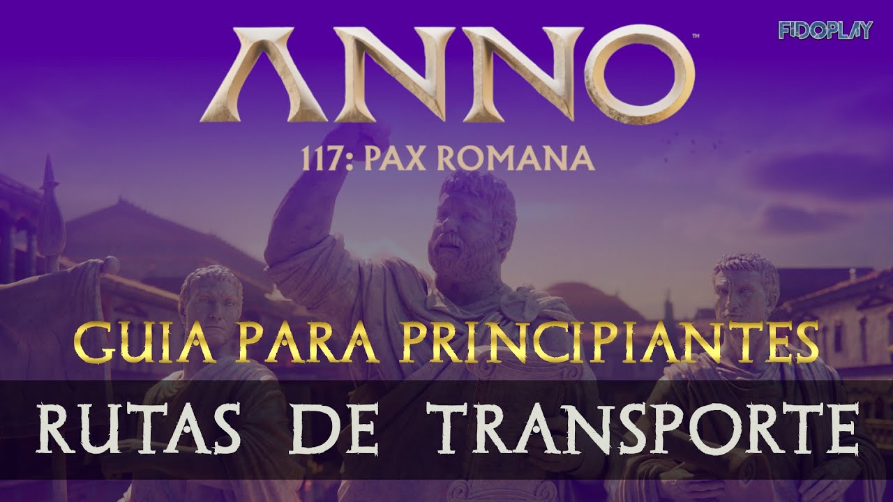 🟣​ ANNO 117 - Rutas de Transporte - Todo lo Que Necesitas Saber | Tutorial para Principiante