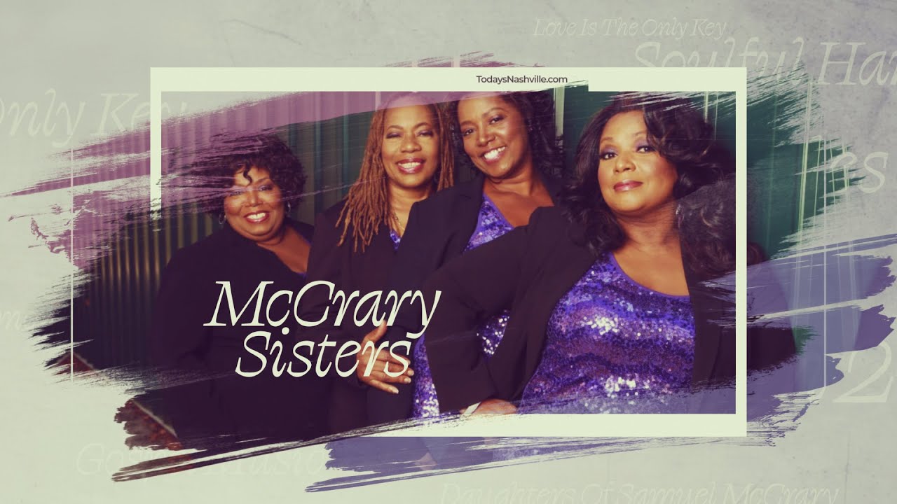 Today's Nashville: The McCrary Sisters