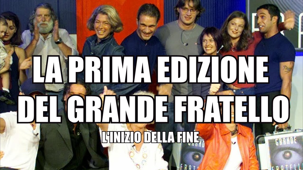 LA PRIMA EDIZIONE DEL GRANDE FRATELLO
