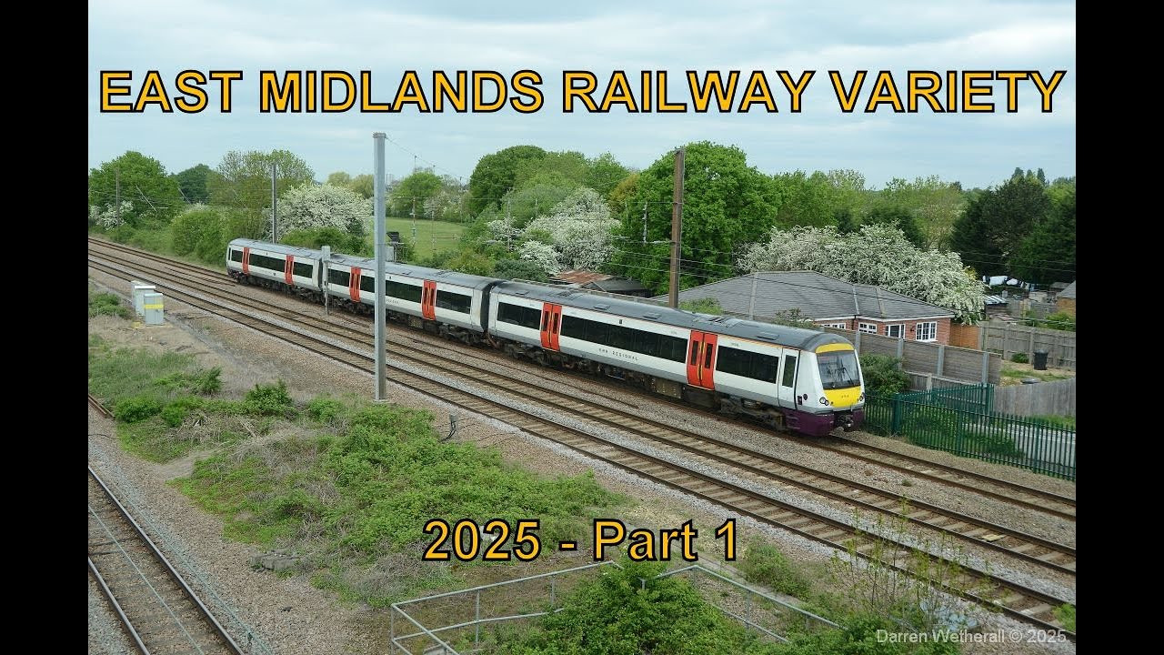 East Midlands Railway Variety 2025 : Part 1
