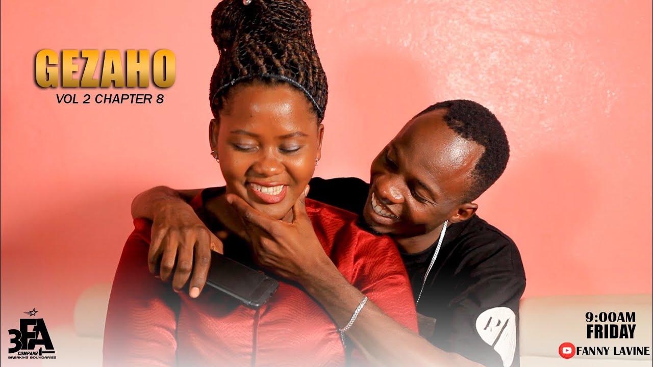 GEZAHO vol2 ch8 :yooo kumbe amaso yumubiri yokunyegeza ivyiza canke ibibi vyo kuri mugenzawe?!
