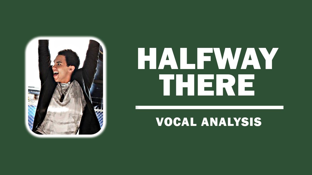 Big Time Rush - Halfway There [Vocal Analysis]