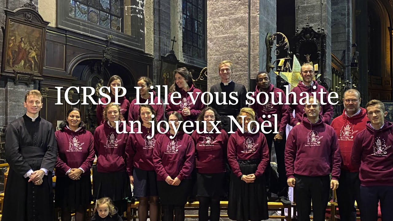 Veillée Noël icrsp Lille