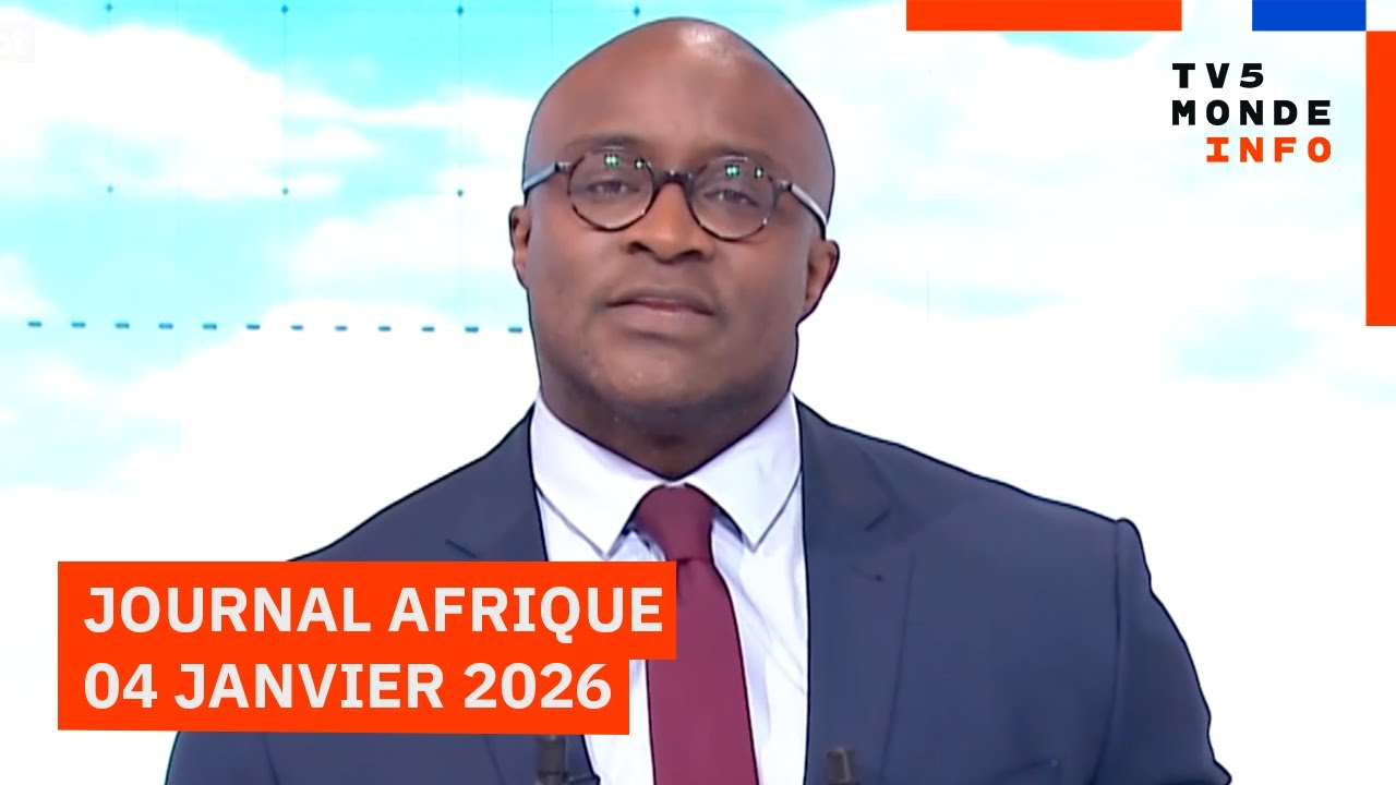 Le journal Afrique du dimanche 4 janvier 2026 sur TV5MONDE