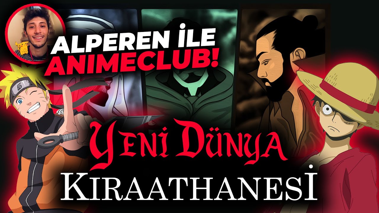 XXL ANIME PODCAST!! YENI DÜNYA KIRAATHANESI!  @GLYOnePiece @nemoonepiece @AlperenileAnimeClub