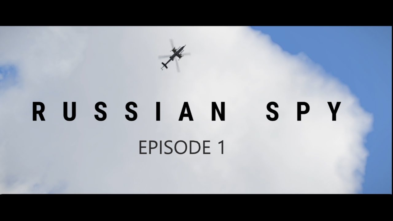 Russian Spy Episode 1 ARMA 3