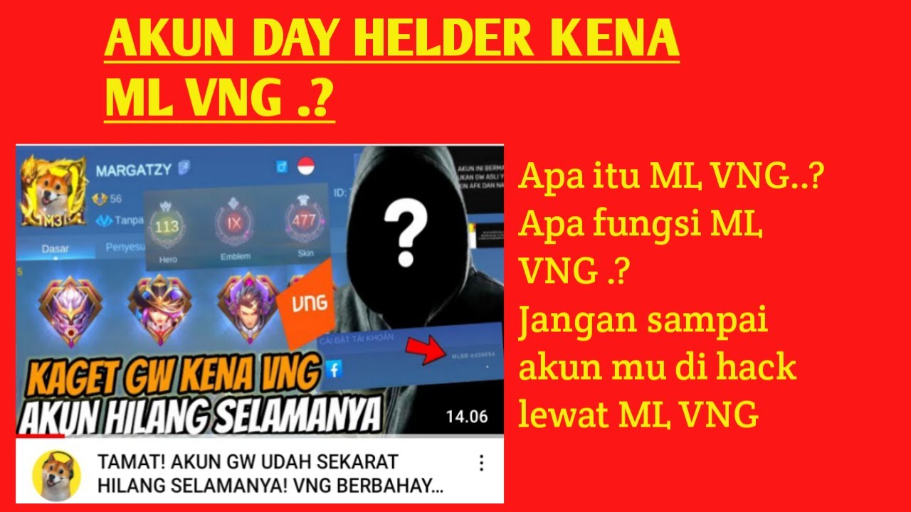 AKUN DAY HELDER KENA ML VNG || AKUN DAY HELDER DI H4K