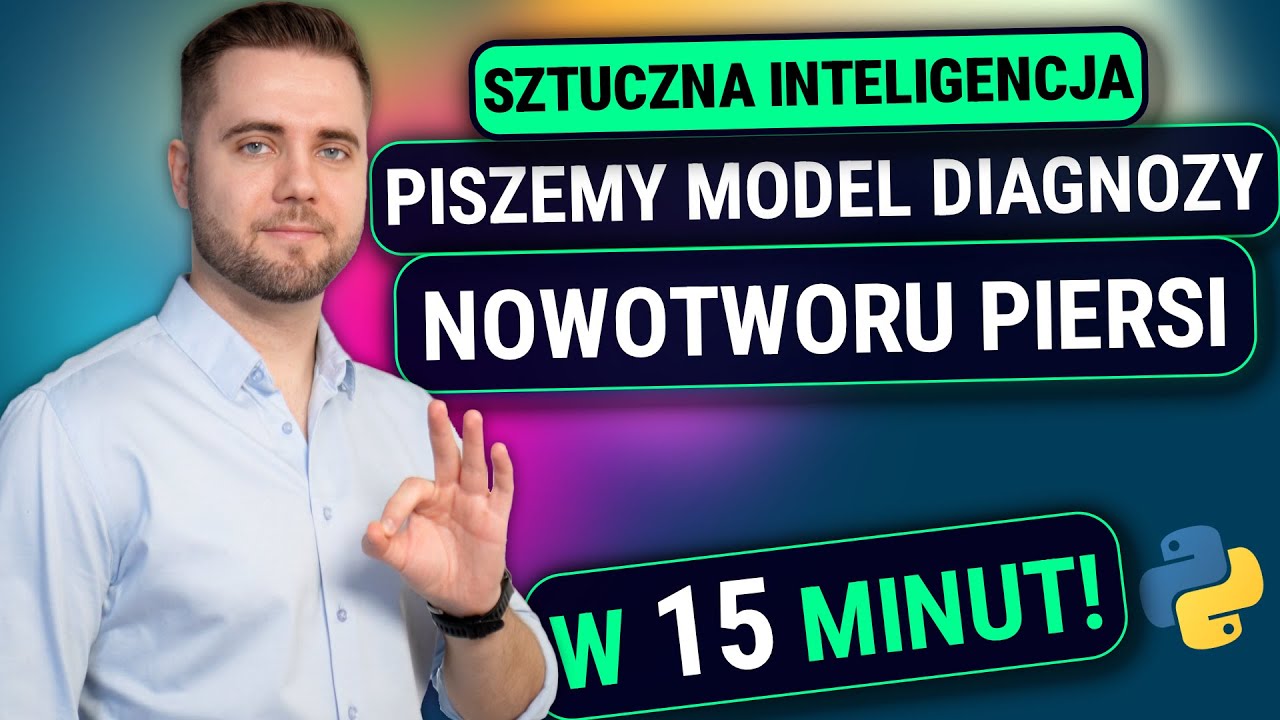 AI | DIAGNOZA NOWOTOWORU PIERSI: PISZEMY MODEL SZTUCZNEJ SIECI NEURONOWEJ W 15 MINUT!