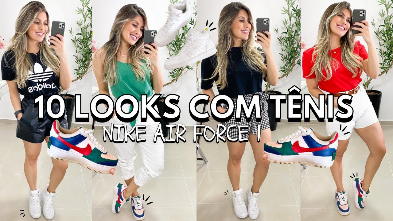LOOKS COM TÊNIS, como usar TÊNIS, como usar tênis Nike Air Force 1, 10 looks com tênis estilosos