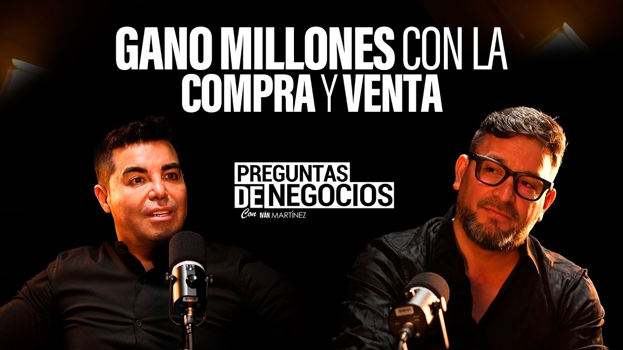 Vivir de la COMPRA y VENTA con el TÍO COMPRALA | Preguntas de Negocios con Iván Martínez