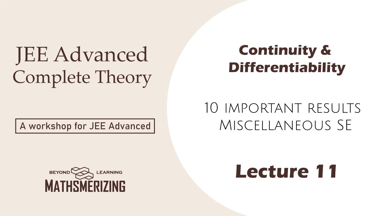Differentiability | Lecture 7 | 10 important results | Miscellaneous solved examples