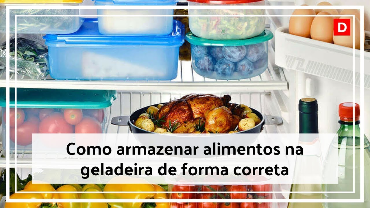 Aprenda a melhor forma de guardar os alimentos na geladeira