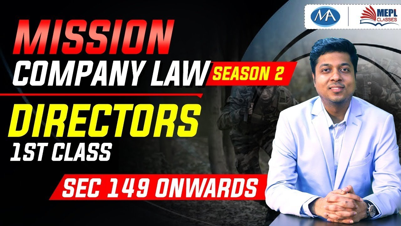 Mission Company Law Directors Revision Sec 149 onwards | Mohit Agarwal | MEPL classes