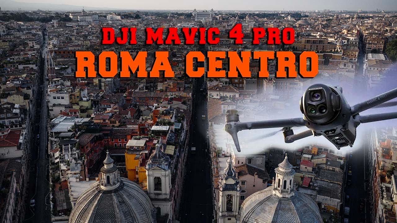 DJI MAVIC 4 PRO A ROMA - TEST DEFINITIVO