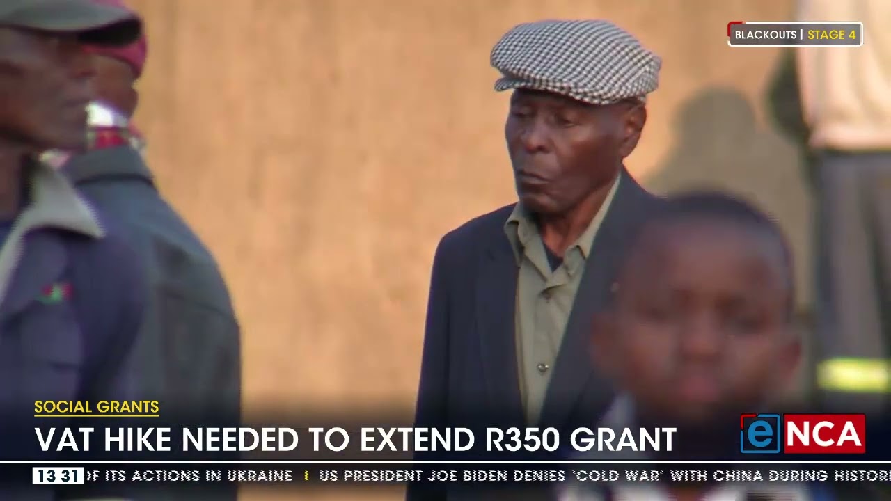 VAT hike needed to extend R350 grant