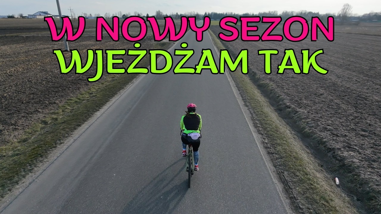 W Nowy Sezon Rowerowy Wjeżdżam Tak! Nowość Na Kanale - Zobacz