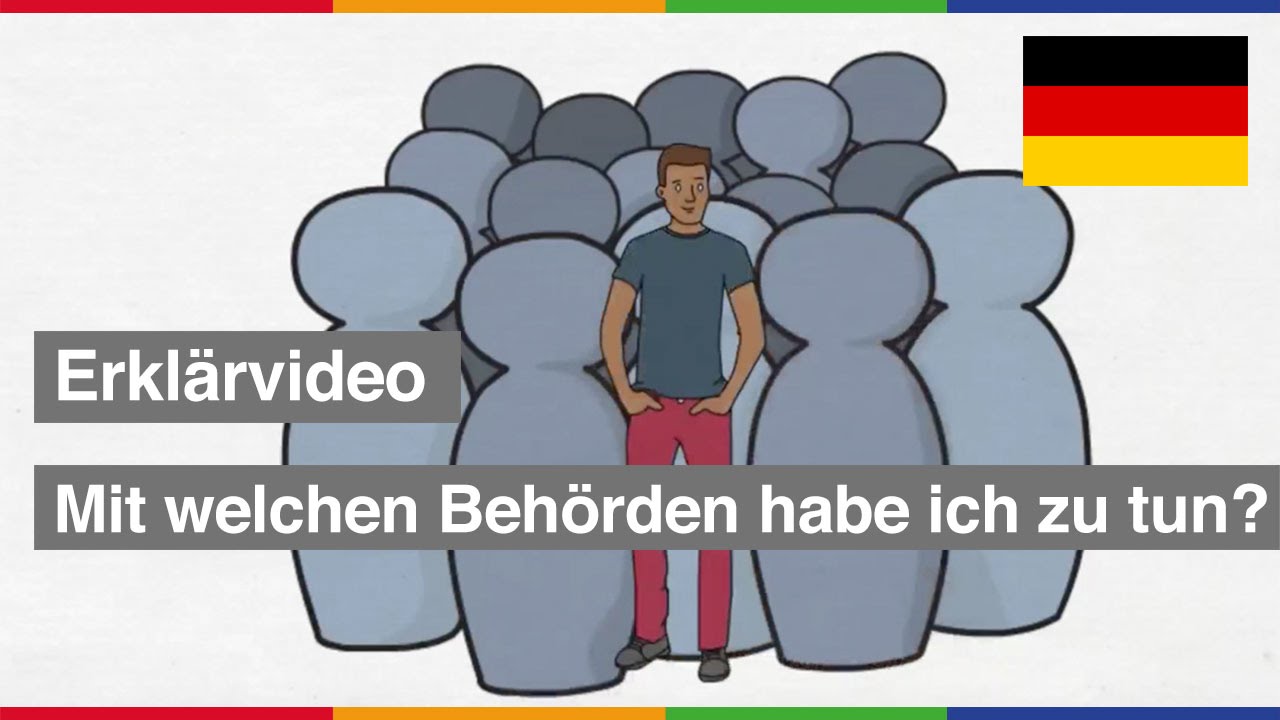 Erklärvideo Deutsch: Mit welchen Behörden habe ich zutun? | Stadtgrenzenlos