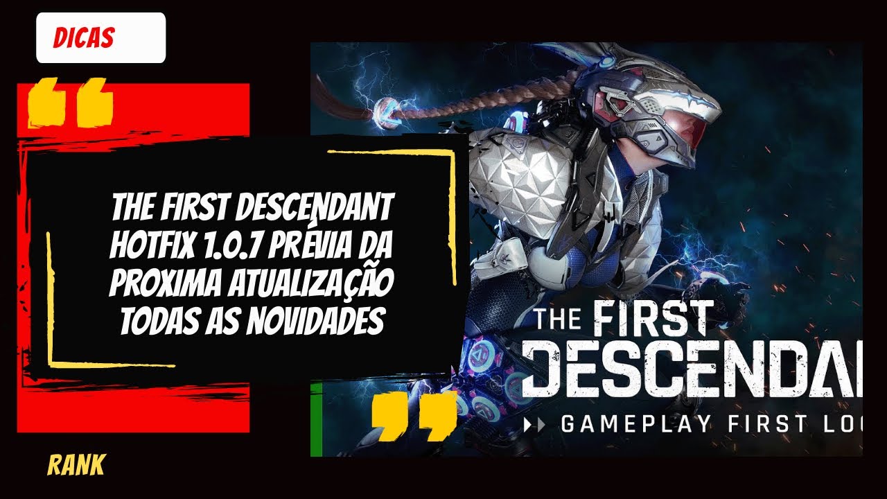 The First Hotfix 1.0.7 tudo sobre a proxima atualização Do game do momento