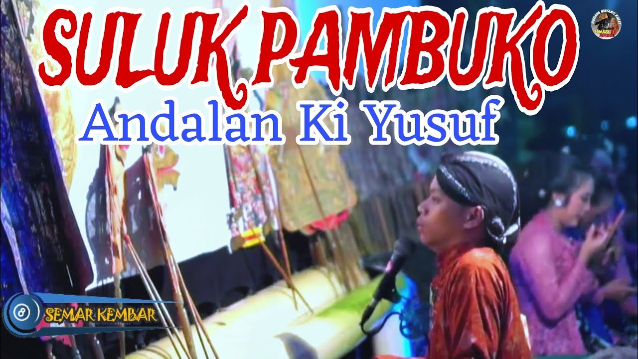 SULUK PAMBUKO ANDALAN KI YUSUF MANTAB_ANSHOR LARAs