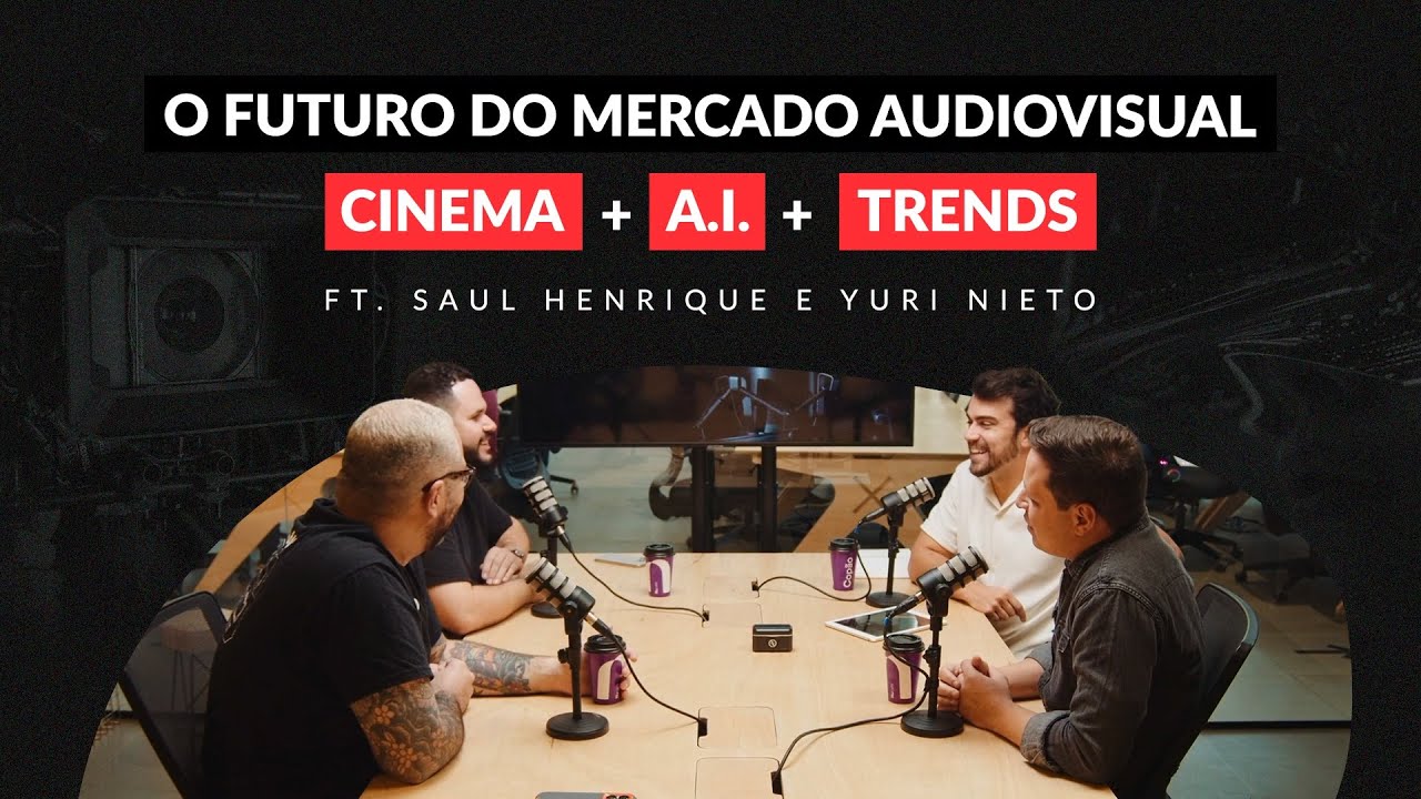 O FUTURO DO MERCADO AUDIOVISUAL | CINEMA + A.I. + TRENDS | Ft.  SAUL HENRIQUE + YURI NIETO #UMPTALKS