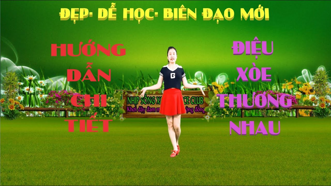 HƯỚNG DẪN CHI TIẾT - ĐIỆU XÒE THƯƠNG NHAU-DÂN VŨ CỰC DỄ HỌC