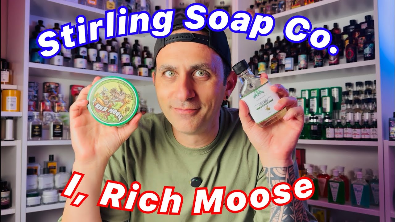 Stirling Soap Co. - I, Rich Moose Review