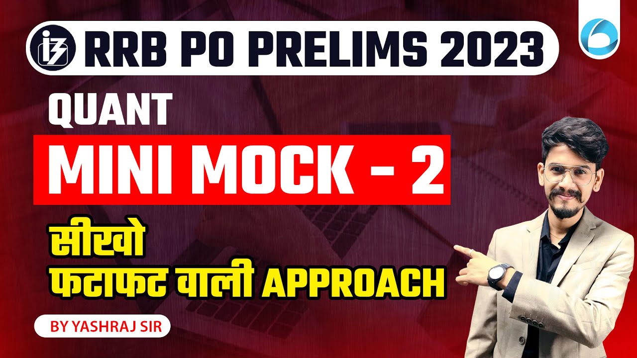 RRB PO Prelims 2023 | Quant Mini Mock - 2 | सीखो फटाफट वाली Approach | Quant By Yashraj Sir