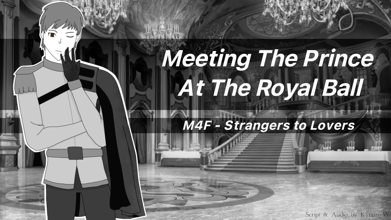 Meeting The Prince At The Royal Ball [RP Audio] [Strangers To Lovers] [M4F]