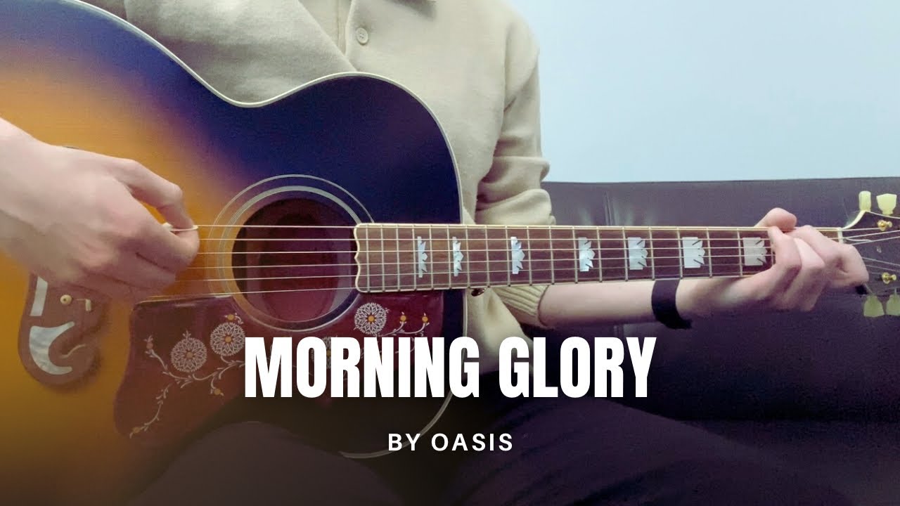 Oasis - Morning Glory (cover)