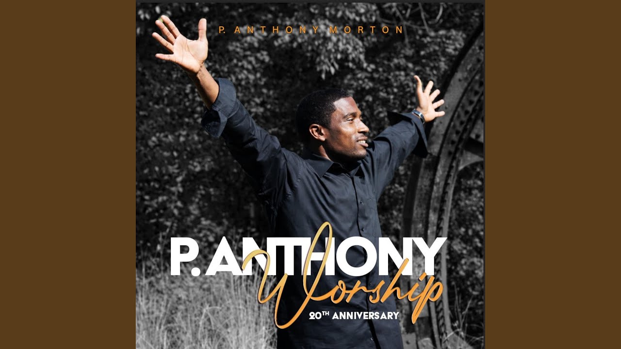 P. Anthony Worship (Intro)
