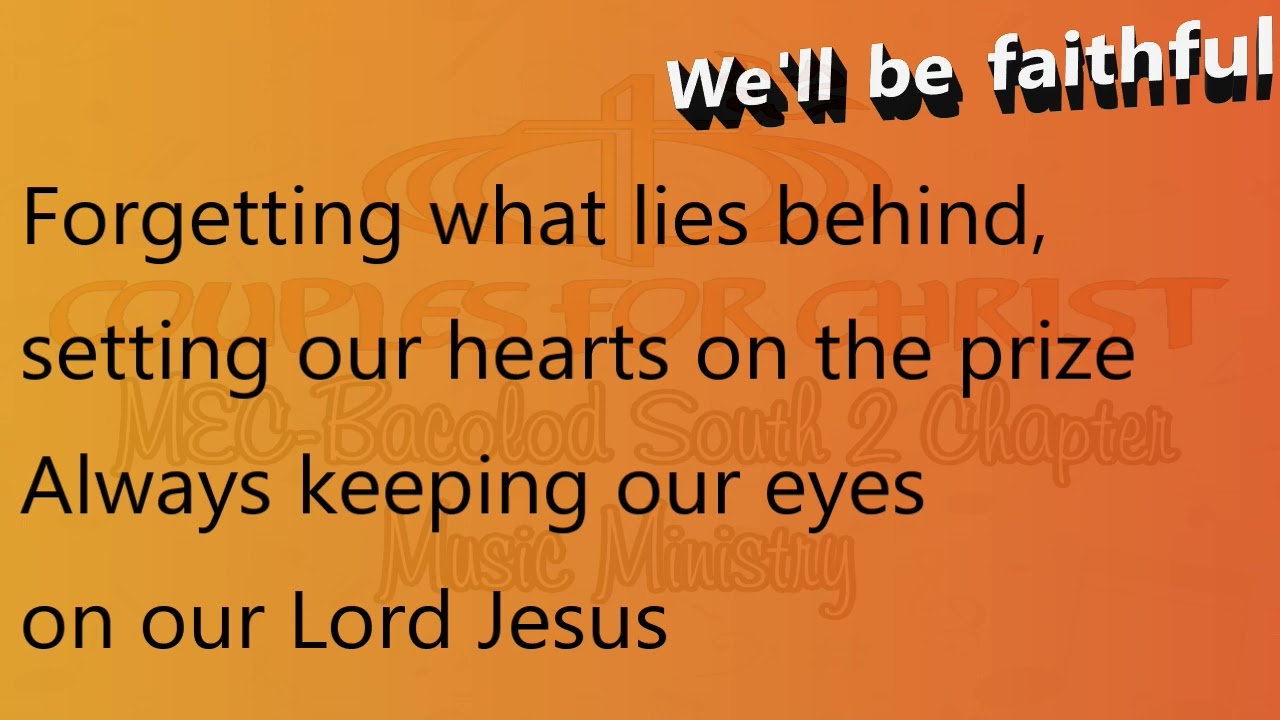 We'll be faithful instrumental with lyrics