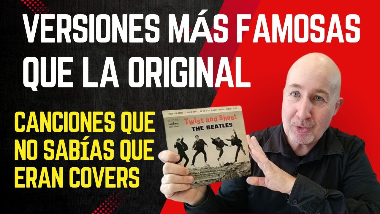 VERSIONES m&aacute;s famosas que la ORIGINAL - 12 canciones que no sab&iacute;as que eran covers