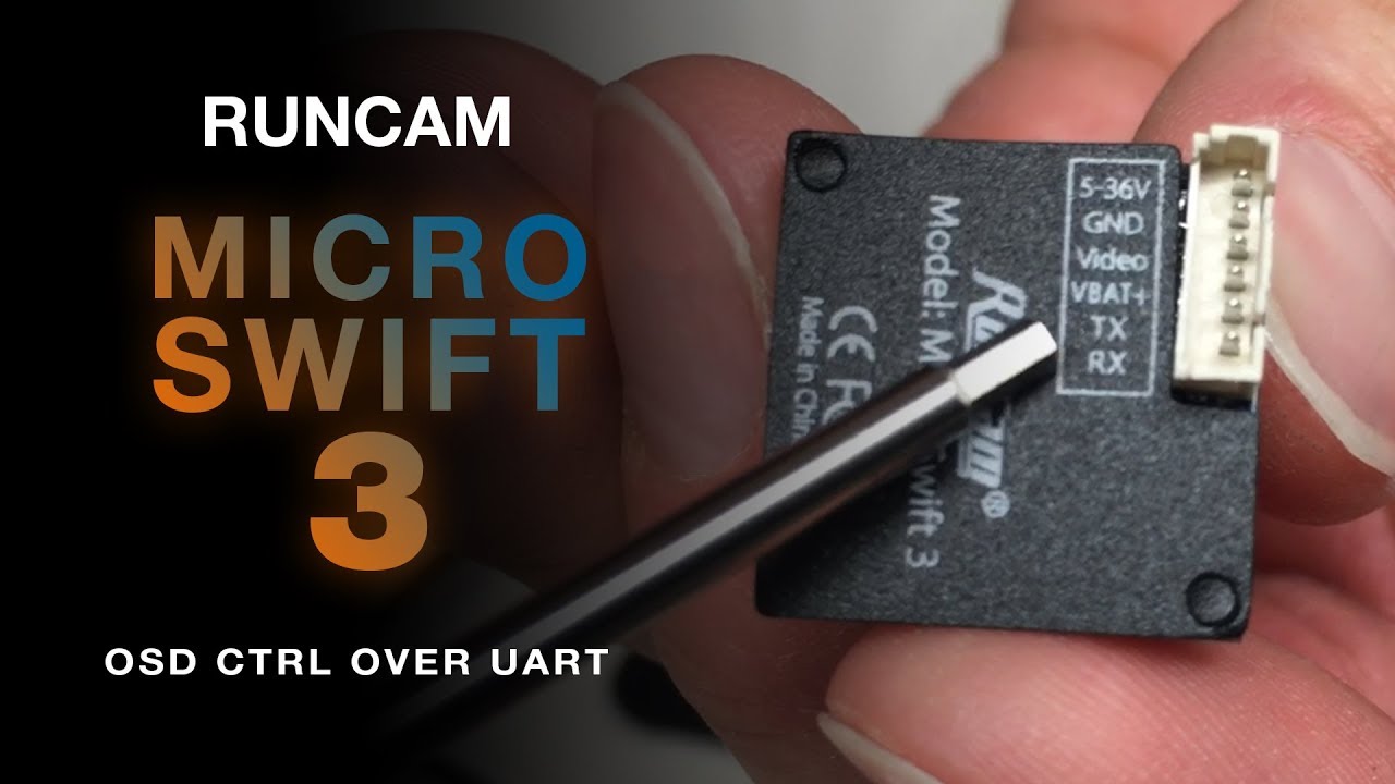 Runcam Micro Swift 3 - OSD über UART Feature. So geht's!
