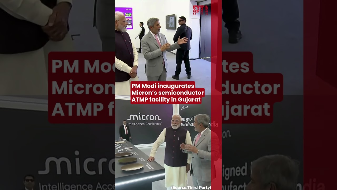 PM Modi inaugurates Micron&rsquo;s semiconductor ATMP facility in Gujarat
