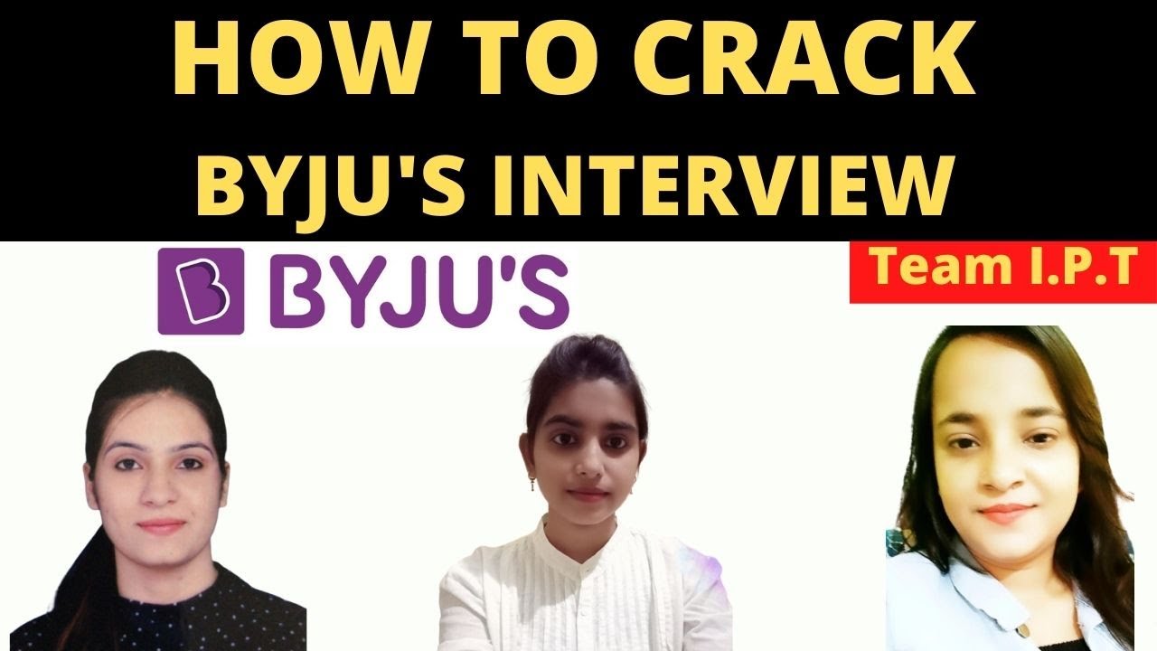 byju's bda interview questions | how to crack byjus interview | Team IPT