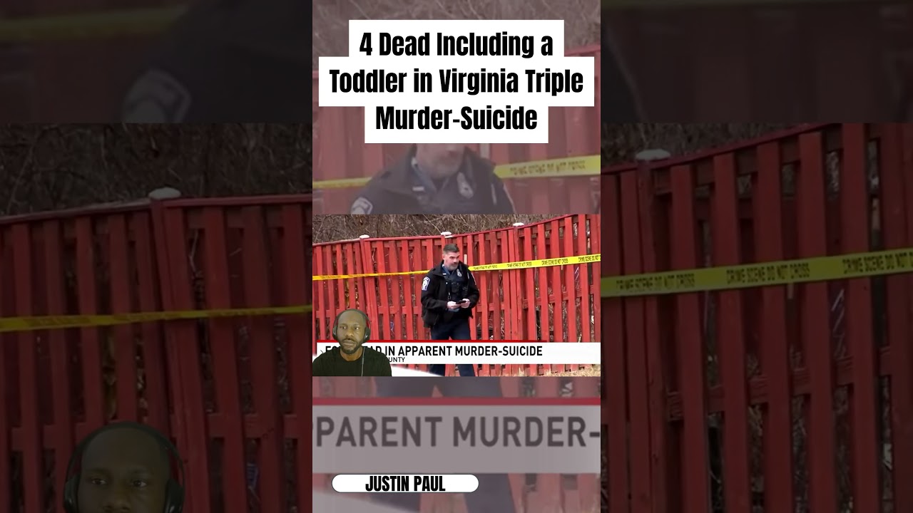 4 Dead Including a Toddler in Virginia Triple Murder-Suicide